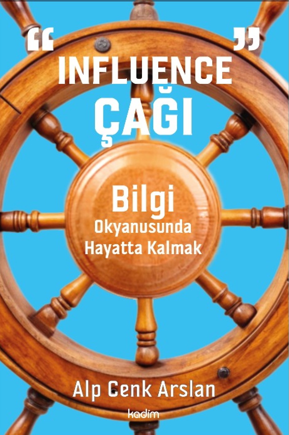 Influence Çağı