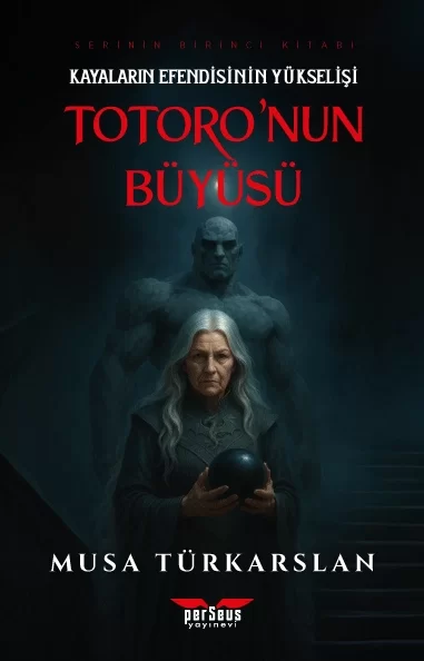 Totora'nun  Büyüsü 1- Kayaların Efendisinin Yükselişi — kitap kapağı